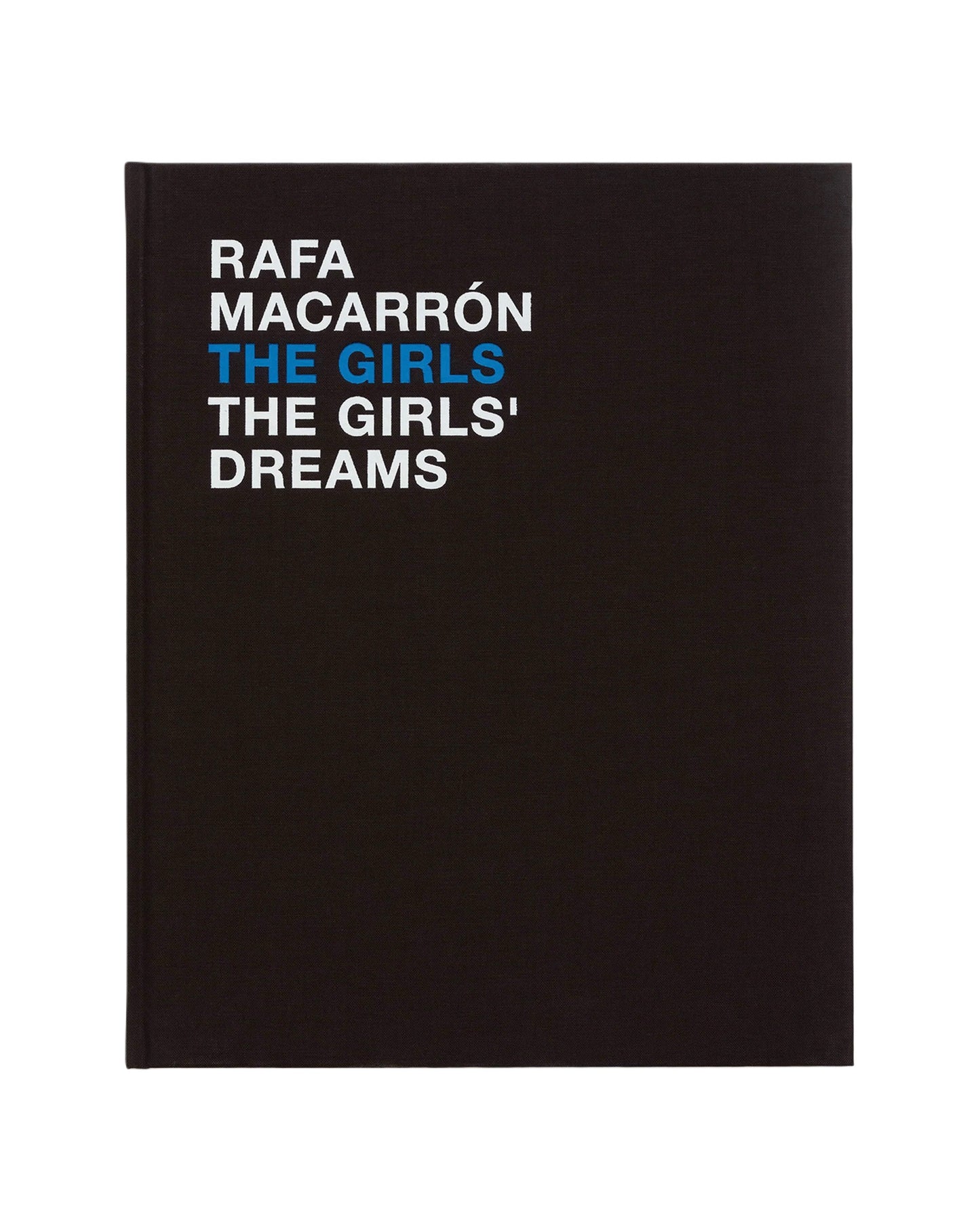 Rafa Macarrón The Girls & The Girls’ Dreams